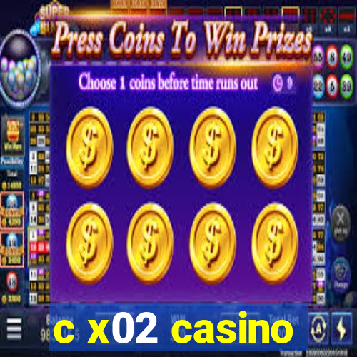 c x02 casino